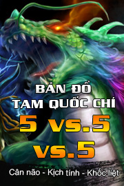 Bản đồ Tam Quốc Chí – 5vs. 5  vs.5