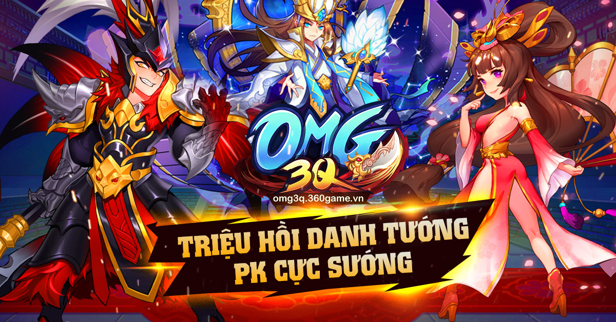 Trang Chủ | OMG 3Q - Game thẻ bài đấu tướng chiến thuật trên mobile do VNG  phát hành