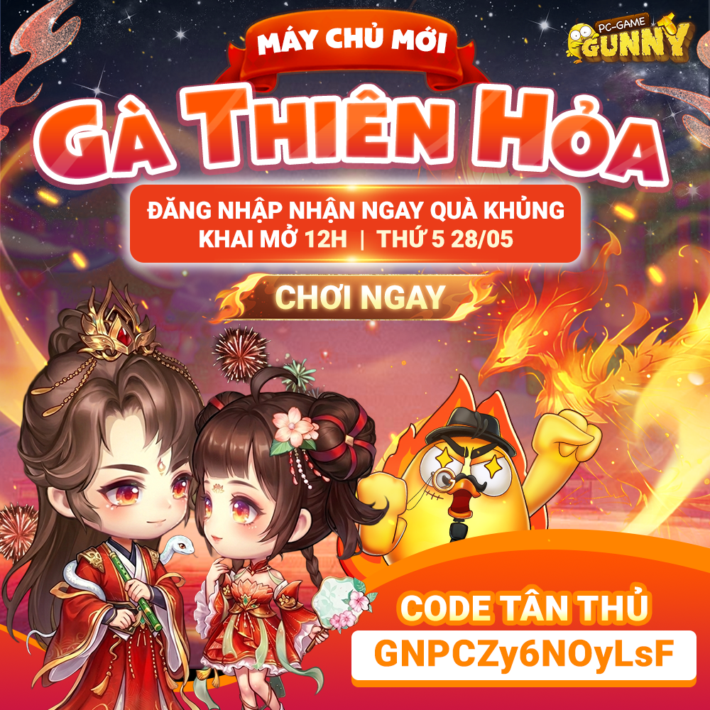Sự kiện máy chủ mới: Gà Thiên Hoả