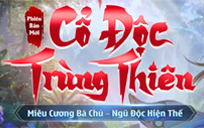 Phiên bản mới Cổ Độc Trùng Thiên