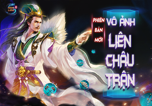 Phiên Bản Mới - Vô Ảnh Liên Châu Trận