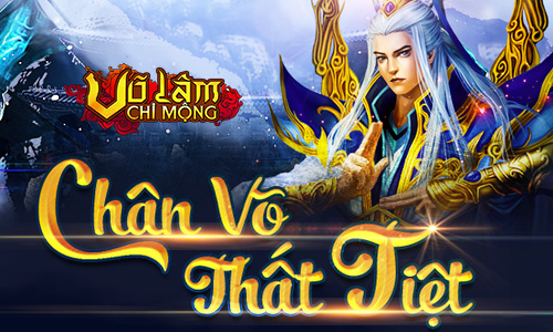 Webgame Nhập Vai Võ Lâm Chi Mộng - Chân Võ Thất Tiệt