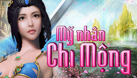 Phiên bản mới - Mỹ Nhân Chi Mộng