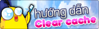 Hướng dẫn clear cache