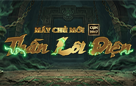 Đã khai mở máy chủ mới Thần Lôi Điện