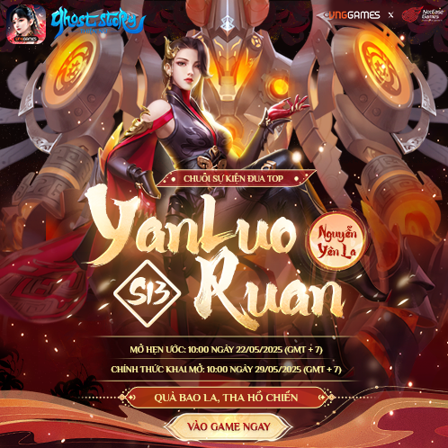 MỞ MÁY CHỦ MỚI S13 - YANLUO RUAN (NGUYỄN YÊN LA)