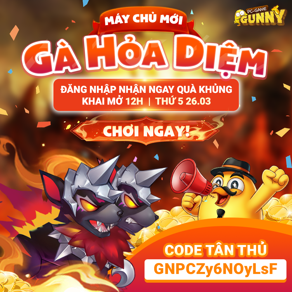 Sự kiện máy chủ mới: Gà Hỏa Diệm