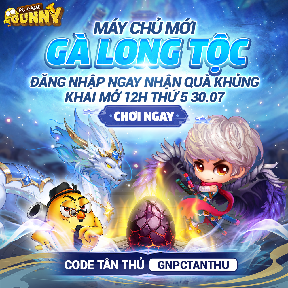 Sự kiện máy chủ mới: Gà Long Tộc