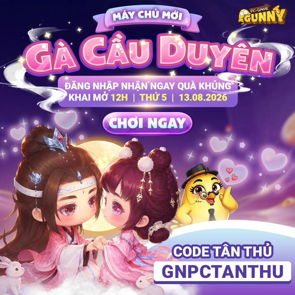 Sự kiện máy chủ mới: Gà Cầu Duyên