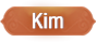 Kim