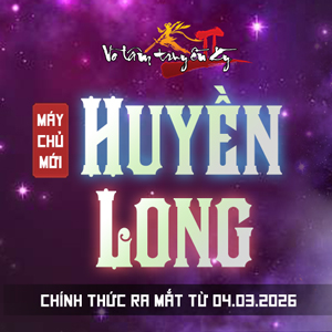 Máy Chủ Mới Huyền Long