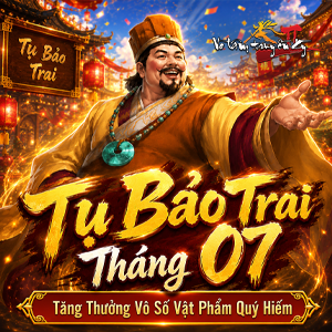 Tụ Bảo Trai tháng 07