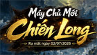 Máy chủ mới Chiến Long