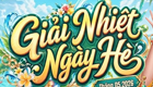 Giải Nhiệt Ngày Hè 2026