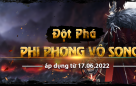 Đột phá Phi Phong Vô Song - 2022