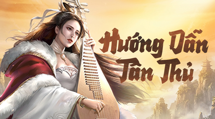 Hướng Dẫn Tân Thủ