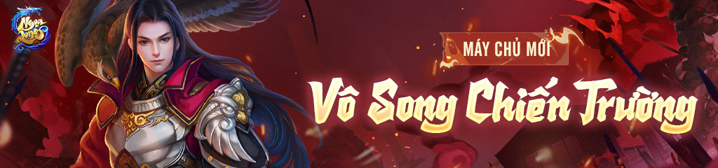 Server mới : Vô Song Chiến Trường