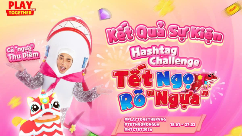 Công bố kết quả cuộc thi hashtag challenge "Tết Ngọ Rõ Ngựa" 2026