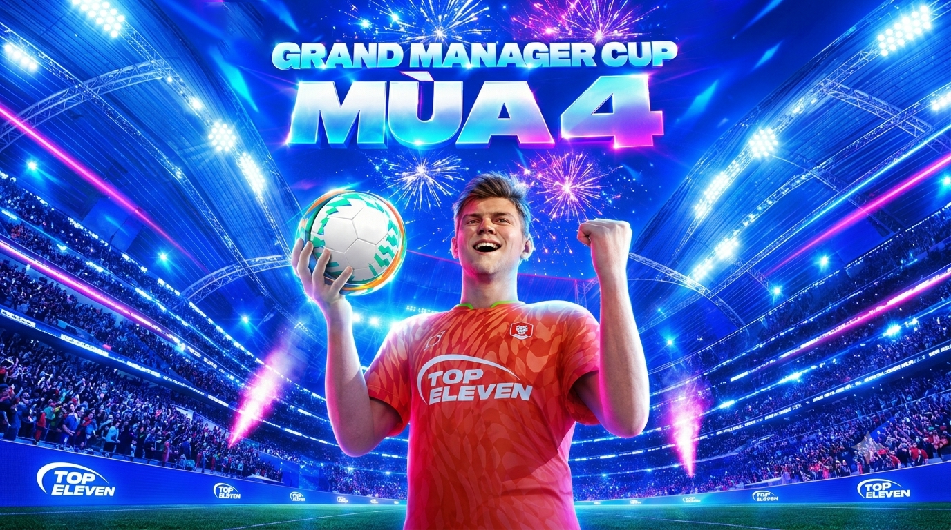 Giải Đấu: Grand Manager Cup Mùa 4