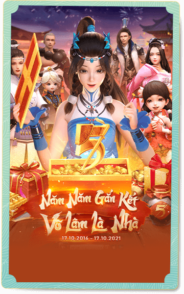 Võ Lâm Truyền Kỳ Mobile | 5 Năm Gắn Kết - Võ Lâm Là Nhà