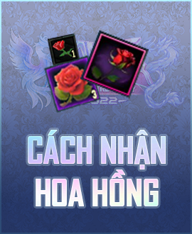 Cách nhận vật phẩm Hoa Hồng